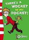 There's a Wocket in My Pocket! by Dr. Seuss