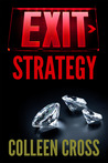 Exit Strategy (Katerina Carter Fraud Thriller, #1) Exit Strategy (Katerina Carter Fraud Thriller, #1)