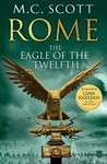 Rome: The Eagle of the Twelfth (Rome, #3) Rome: The Eagle of the Twelfth (Rome, #3)