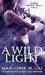 A Wild Light (Hunter Kiss, #3)