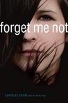 Forget Me Not by Carolee Dean Forget Me Not by Carolee Dean