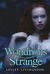Wondrous Strange (Wondrous Strange, #1)