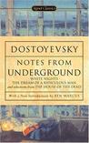 Notes from Underground by Fyodor Dostoyevsky Notes from Underground by Fyodor Dostoyevsky