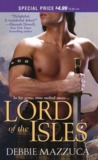 Lord of the Isles by Debbie Mazzuca Lord of the Isles by Debbie Mazzuca