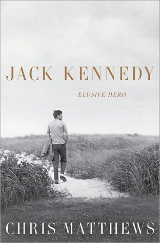 Jack Kennedy: Elusive Hero