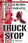 Truck Stop by Jack Kilborn