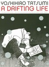 A Drifting Life by Yoshihiro Tatsumi