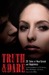 Truth & Dare: 20 Tales of H...