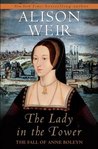 The Lady in the Tower by Alison Weir The Lady in the Tower by Alison Weir