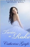 Twice a Rake