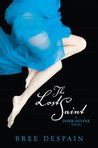 The Lost Saint by Bree Despain The Lost Saint by Bree Despain