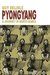 Pyongyang: A Journey in Nor...