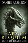 Tears of Requiem (Song of Dragons, #2) Tears of Requiem (Song of Dragons, #2)