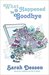What Happened To Goodbye (Paperback)