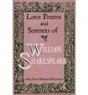 Love Poems and Sonnets by William Shakespeare Love Poems and Sonnets by William Shakespeare