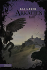 Arkadien fällt by Kai Meyer Arkadien fällt by Kai Meyer