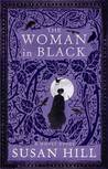 The Woman In Black by Susan Hill The Woman In Black by Susan Hill