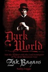 Dark World by Zak Bagans Dark World by Zak Bagans