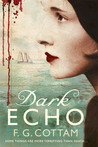 Dark Echo by F.G. Cottam Dark Echo by F.G. Cottam