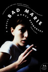 Bad Marie by Marcy Dermansky Bad Marie by Marcy Dermansky