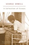A Collection of Essays by George Orwell A Collection of Essays by George Orwell