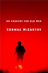 No Country for Old Men by Cormac McCarthy No Country for Old Men by Cormac McCarthy