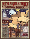 In the Night Kitchen by Maurice Sendak In the Night Kitchen by Maurice Sendak