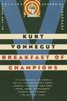 Breakfast of Champions by Kurt Vonnegut Breakfast of Champions by Kurt Vonnegut