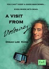 A Visit from Voltaire by Dinah Lee Küng A Visit from Voltaire by Dinah Lee Küng