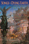 Songs of the Dying Earth by George R.R. Martin Songs of the Dying Earth by George R.R. Martin