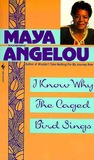 I Know Why the Caged Bird Sings by Maya Angelou I Know Why the Caged Bird Sings by Maya Angelou