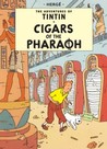 Cigars of the Pharaoh (Tintin, #4)