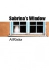 Sabrina's Window by Al Riske Sabrina's Window by Al Riske