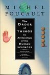 The Order of Things by Michel Foucault The Order of Things by Michel Foucault
