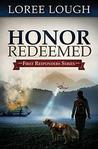 Honor Redeemed (First Responders #2) Honor Redeemed (First Responders #2)