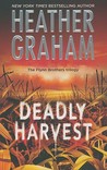 Deadly Harvest by Heather Graham Deadly Harvest by Heather Graham