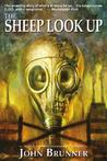The Sheep Look Up by John Brunner The Sheep Look Up by John Brunner