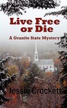 Live Free or Die Live Free or Die