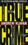 True Crime by Andrew Klavan