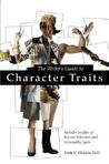 The Writer's Guide to Character Traits by Linda N. Edelstein The Writer's Guide to Character Traits by Linda N. Edelstein