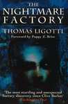 The Nightmare Factory by Thomas Ligotti The Nightmare Factory by Thomas Ligotti