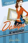 Design on a Crime (A Deadly Décor Mystery, #1)