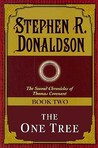 The One Tree (The Second Chronicles of Thomas Covenant, #2)