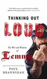 Thinking Out Loud: The Wit and Wisdom of Lemmy