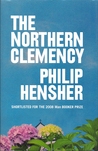 The Northern Clemency by Philip Hensher The Northern Clemency by Philip Hensher