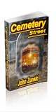 Cemetery Street by John Zunski Cemetery Street by John Zunski
