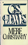 Mere Christianity by C.S. Lewis