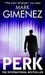 The Perk by Mark Gimenez The Perk by Mark Gimenez