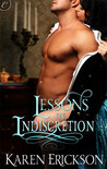 Lessons in Indiscretion by Karen Erickson Lessons in Indiscretion by Karen Erickson