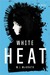 White Heat (Kindle Edition)
